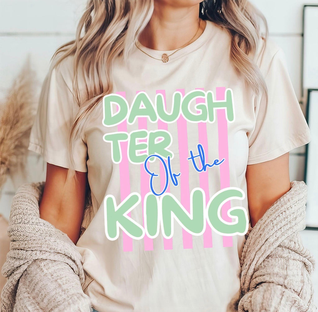 Daughter of the King - Christian Apparel - Graphic Tee -  Christian Gift